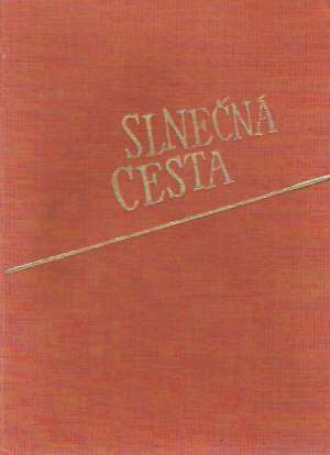 SLNEČNÁ CESTA - Kolektív autorov