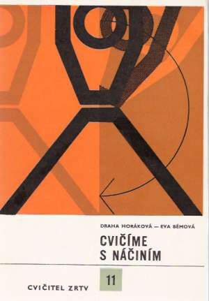 CVIČÍME S NÁČINÍM - Horáková Draha