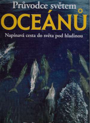 PRUVODCE SVĚTEM OCEÁNU - Dipper F.