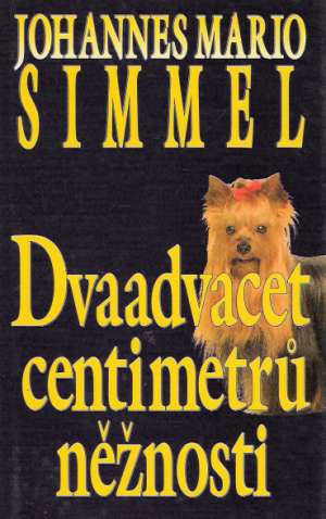 DVAADVACET CENTIMETRU NĚŽNOSTI - Simmel Johannes Mario