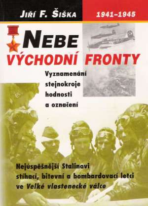 NEBE VÝCHODNÍ FRONTY - Šiška Jiří F.