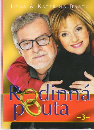 RODINNÁ POUTA 3. - Bártu J. a K.