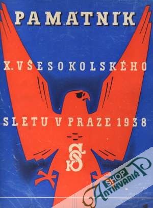 Památník X. všesokolského sletu v Praze 1938 - Procházka / Mínařík
