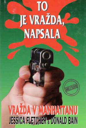 TO JE VRAŽDA, NAPSALA - Fletcher Jessica