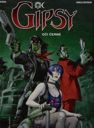 GIPSY: OČI ČERNÉ - Smolderen Marini