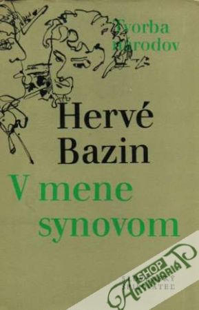 V mene synovom - Bazin Hervé