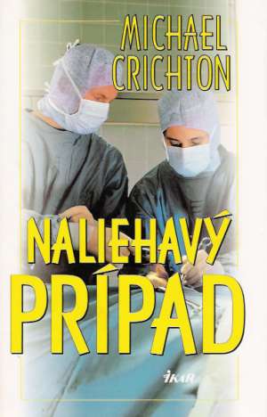 Naliehavý prípad - Crichton Michael