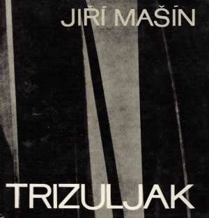 TRIZULJAK - Mašín Jiří