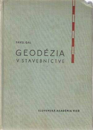 GEODÉZIA V STAVEBNÍCTVE - Gál Pavel