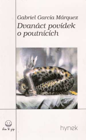 DVANÁCT POVÍDEK O POUTNÍCÍCH - Márquez G.G.