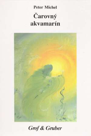 ČAROVNÝ AKVAMARÍN - Michel Peter
