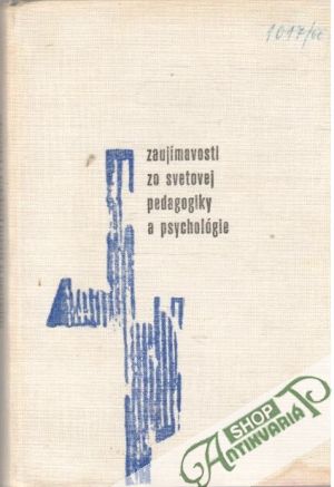 Zaujímavosti zo svetovej pedagogiky a psychológie - Čihák, Kováliková