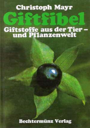 GIFTFIBEL - Mayr Ch.
