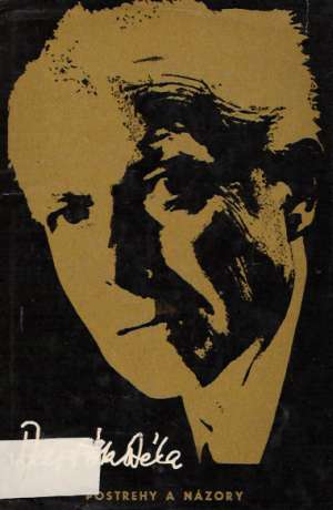 POSTREHY A NÁZORY - Bartók B.