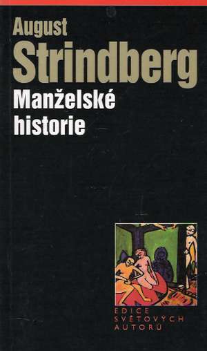 MANŽELSKÉ HISTORIE - Strindberg A.