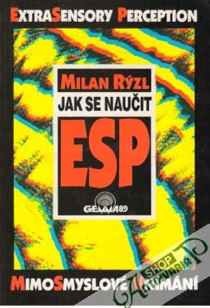 Jak se naučit ESP - Mimosmyslové vnímání - Rýzl Milan