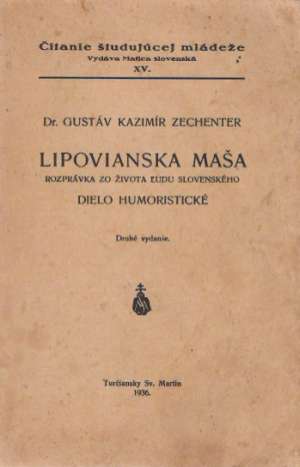 LIPOVIANSKA MAŠA - Zechenter Gustáv Kazimír