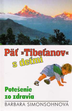 PäŤ TIBEŤANOV S DEŤMI - Simonsohnová Barbara