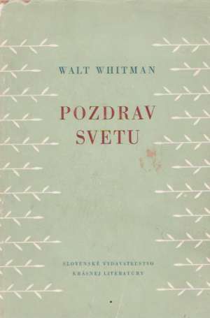 POZDRAV SVETU - Whitman W.