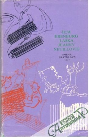 Láska Jeanny Neuillovej - Erenburg Ilja