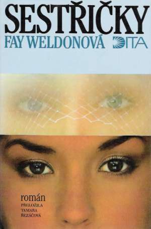 SESTŘIČKY - Weldonová Fay