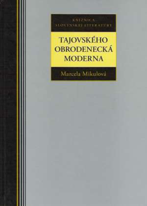 TAJOVSKÉHO OBRODENECKÁ MODERNA - Mikulová Marcela