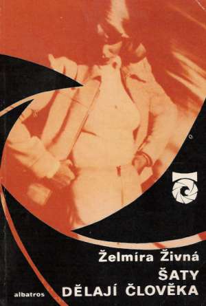 ŠATY DĚLAJÍ ČLOVĚKA - Živná Ž.