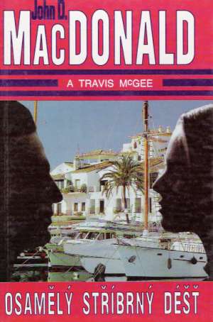 OSAMĚLÝ STŘÍBRNÝ DÉŠŤ - MacDonald J.D.