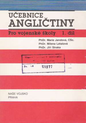 UČEBNICE ANGLIČTINY PRO VOJENSKÉ ŠKOLY I. - Jandová M. a kol.