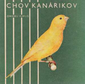 CHOV KANÁRIKOV - Pavliš Ondrej