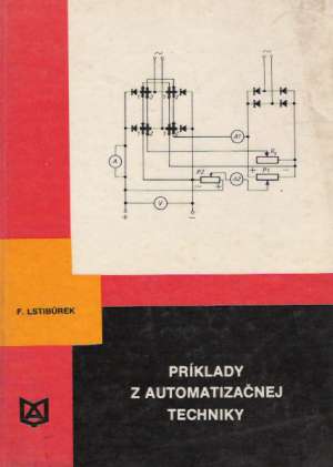 PRÍKLADY Z AUTOMATIZAČNEJ TECHNIKY - Lstiburek F.