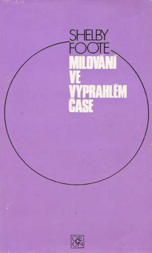 MILOVÁNÍ VE VYPRAHLÉM ČASE - Foote S.