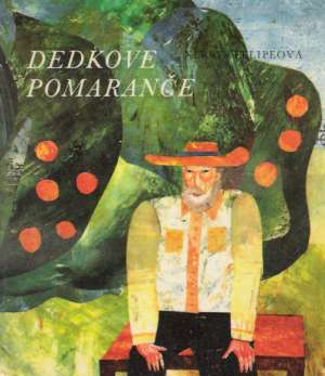 DEDKOVE POMARANČE - Felipeová N.