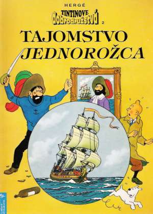 TINTINOVÉ DOBRODRUŽSTVA - TAJOMSTVO JEDNOROŽCA