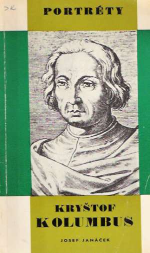KRYŠTOF KOLUMBUS - Janáček Josef