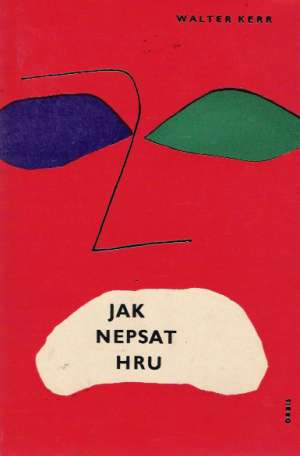 JAK NEPSAT HRU - Kerr W.