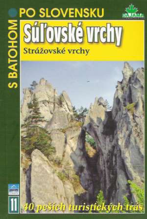 SÚĽOVSKÉ VRCHY, STRÁŽOVSKÉ VRCHY - Hanušin J. a kolektív
