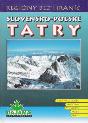 SLOVENSKO-POĽSKÉ TATRY - Kollár D. a kolektív
