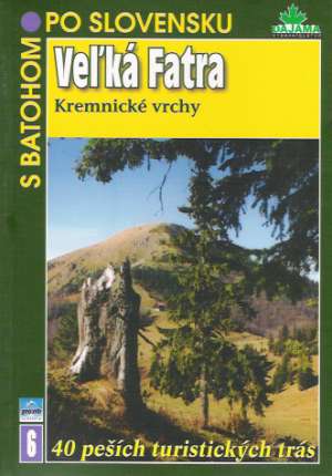VEĽKÁ FATRA, KREMNICKÉ VRCHY - Podolák P.