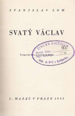 SVATÝ VÁCLAV - Lom Stanislav