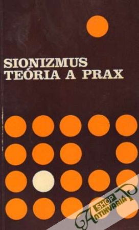 Sionizmus - Teória a prax - Kolektív autorov