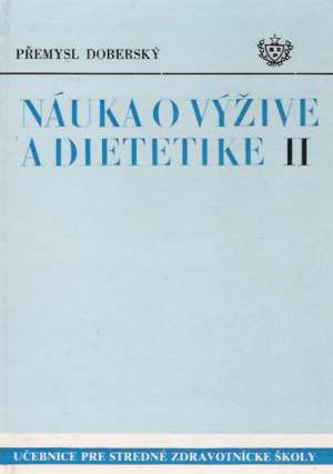 NÁUKA O VÝŽIVE A DIETETIKE II. - Doberský Přemysl