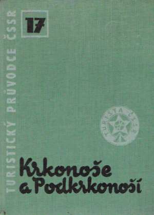 KRKONOŠE A PODKRKONOŠÍ - Staněk Josef a kolektív