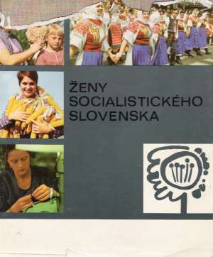 ŽENY SOCIALISTICKÉHO SLOVENSKA