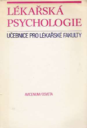 LÉKAŘSKÁ PSYCHOLOGIE - Bouchal M. a kol.