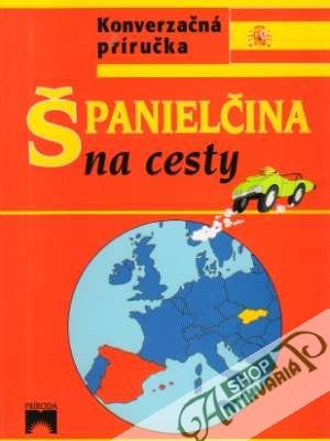 Španielčina na cesty - Kolektív autorov