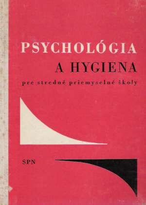 Psychológia a hygiena - Křivohlavý Jaro