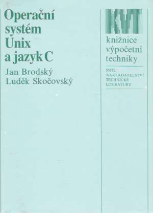 OPERAČNÍ SYSTÉM UNIX A JAZYK C - Brodský J.