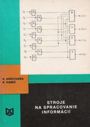 STROJE NA SPRACOVANIE INFORMÁCII - Krištoufek K.