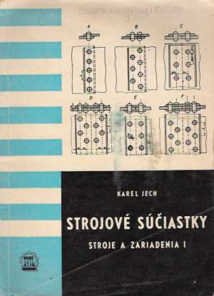 STROJOVÉ SÚČIASTKY - Jech K.